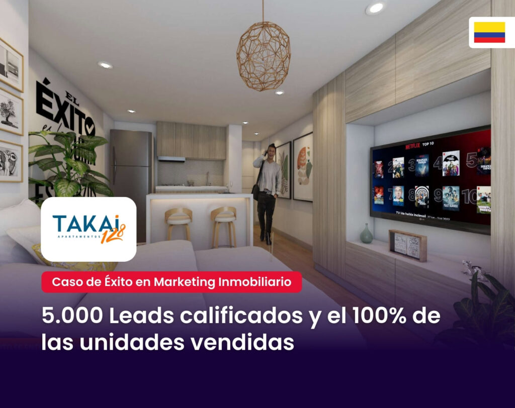 Caso de Éxito de marketing inmobiliario de Takai 128 Apartaestudios por MAD Agencia